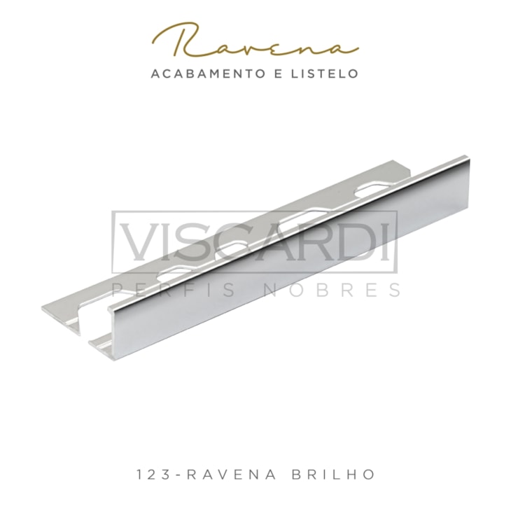 Acabamento P/ Parede Ravena 123 Cromado Brilho Alumínio Anodizado Viscardi