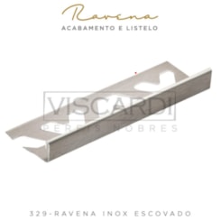 Acabamento Para Piso e Parede Ravena 329 Inox Escovado Aço Inox 304 Viscardi