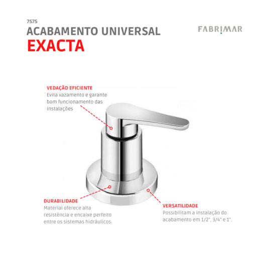 Acabamento Universal Exacta 1/2, 3/4 E 1 Cromado Fabrimar - Imagem principal - 226b5764-269b-49ac-9ee4-0c09ea3c27ba