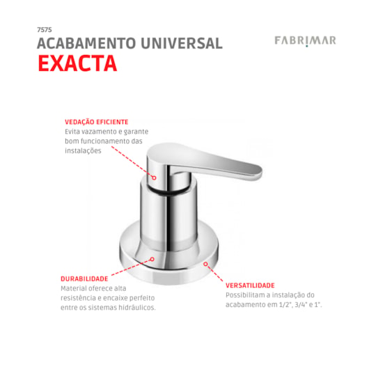 Acabamento Universal Exacta 1/2, 3/4 E 1 Cromado Fabrimar - Imagem principal - 63b3075c-fc12-425a-a9b4-32b216ec93ac
