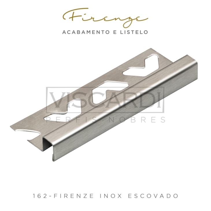 Acabamento Viscardi Para Piso E Parede Firenze 162 Inox Escovado Aço Inox 304 