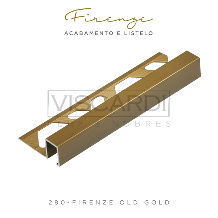 Acabamento Viscardi Para Piso E Parede Firenze 280 Old Gold Acetinado Alumínio Anodizado 