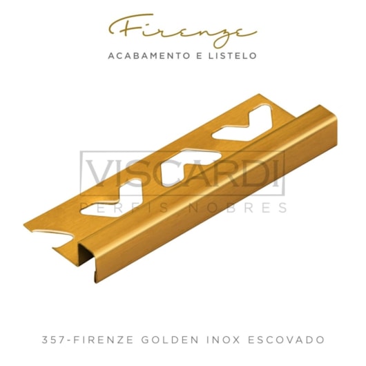 Perfil Firenze 357 Inox Golden Escovado Aço Inox 304 Piso Viscardi - Imagem principal - 07beb044-3854-413a-9cda-e4fb55f89dc3