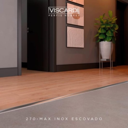 Perfil Viscardi Max Inox Escovado - Imagem principal - ae06ed3d-e0ba-45b2-b430-fa654b27f9af