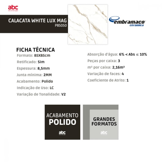 Piso Embramaco Calacata White Lux Mag P85050 85x85cm Retificado - Imagem principal - 62c228bd-a024-438a-905b-cb2dfbcec506