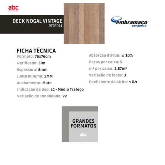 Piso Embramaco Deck Nogal Vintage Mate 76x76cm Retificado - Imagem principal - 81a869ce-0e80-4cfb-acff-43a231a861ce