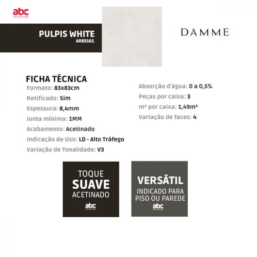 Porcelanato Damme Pulpis White Acetinado 83x83cm Retificado - Imagem principal - 6b106e84-7f44-49d1-8c18-5177ed4b1270