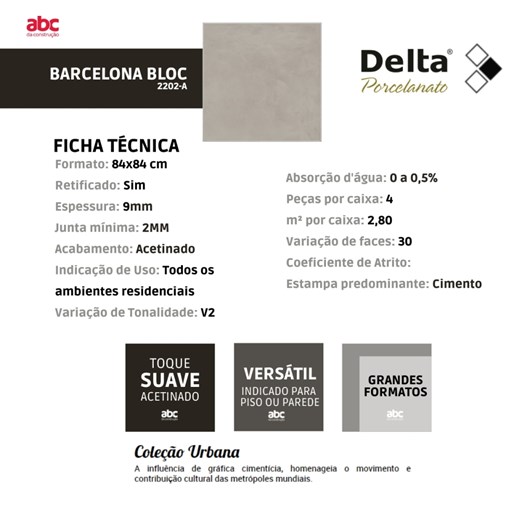 Porcelanato Delta Barcelona Bloc Acetinado 84x84cm Retificado  - Imagem principal - 563eed6e-ad6d-4174-98d5-1869d74dd0fd