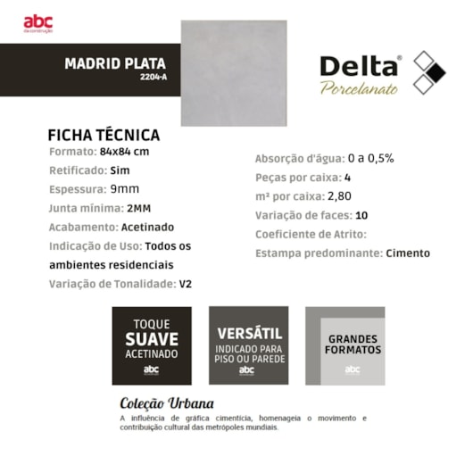 Porcelanato Delta Madrid Plata Acetinado 84x84Cm Cinza Retificado  - Imagem principal - bbc2e4e2-81d2-4d45-b7ec-51d449266c42