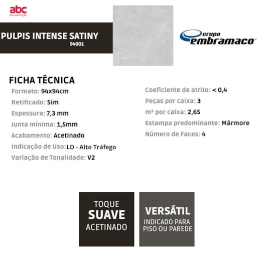 Porcelanato Embramaco Pulpis Intense Satiny 94001 94x94cm Retificado - Imagem principal - 2168e3ae-2427-4cad-8444-4e509637d5f4