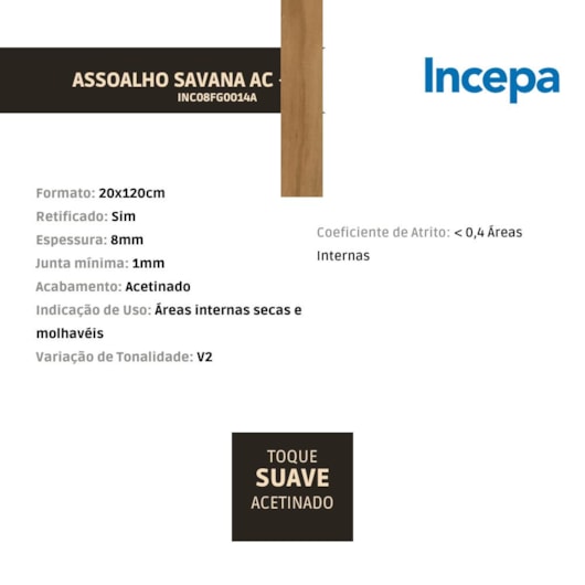 Porcelanato Incepa Assoalho Savana Acetinado 20x120cm Retificado - Imagem principal - 4e677d3e-c566-48c9-ac85-7f41107cca8d