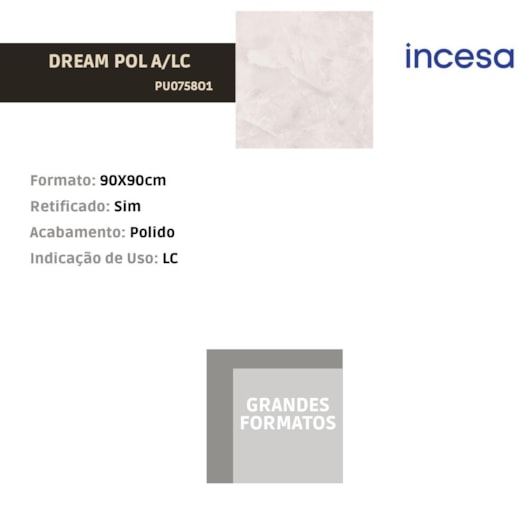 Porcelanato Incesa Dream Polido 90x90cm Retificado - Imagem principal - 69cf5680-551d-440f-a7d7-509313cd06bd