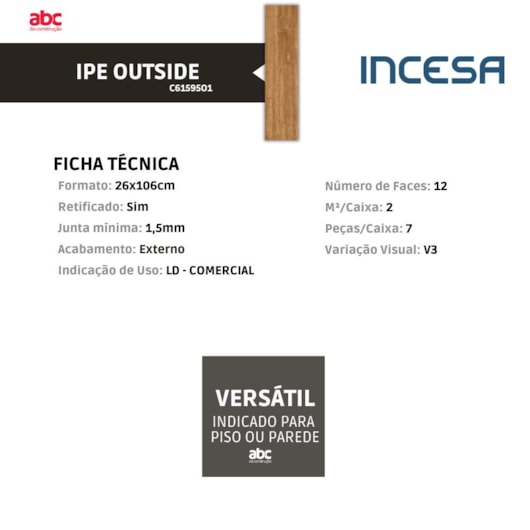 Porcelanato Incesa Ipê Outside Madeira Externo 26x106cm Retificado - Imagem principal - 43e25100-0422-4c26-a901-f87f3ec6fd72