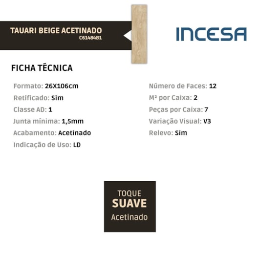 Porcelanato Incesa Tauari Beige Madeira Acetinado 26x106cm Retificado - Imagem principal - e5cfefee-170d-40fa-b74f-e2b53e271913