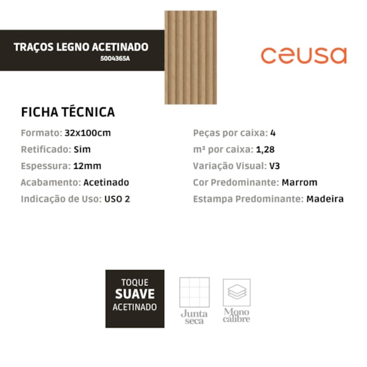 Revestimento Ceusa Tracos Legno Acetinado 32x100cm Retificado  - Imagem principal - 17a25809-7c35-4ce2-8e2f-42ee369416d7