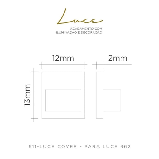 Tampa Para Perfil Luce Cover Viscardi - Imagem principal - 8151be8f-3c25-4d81-a5a1-f1d9911f9ec3